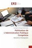 Politisation de L¿Administration Publique Congolaise
