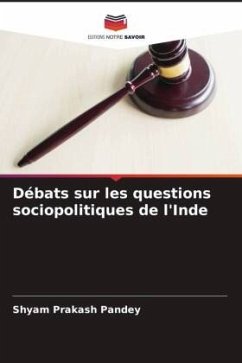 Débats sur les questions sociopolitiques de l'Inde - Pandey, Shyam Prakash