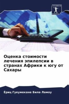 Ocenka stoimosti lecheniq äpilepsii w stranah Afriki k ügu ot Sahary - Bila Lamou, Éric Gueumekane