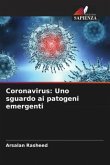 Coronavirus: Uno sguardo ai patogeni emergenti