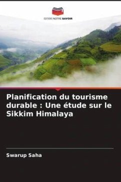 Planification du tourisme durable : Une étude sur le Sikkim Himalaya - Saha, Swarup