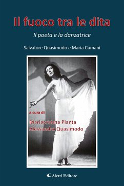 Il fuoco tra le dita (eBook, ePUB) - Cumani, Maria; Quasimodo, Salvatore