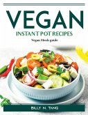 Vegan Instant Pot Recipes: Vegan Meals guide