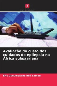 Avaliação do custo dos cuidados de epilepsia na África subsaariana - Bila Lamou, Éric Gueumekane