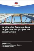 Le rôle des femmes dans la gestion des projets de construction