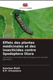 Effets des plantes médicinales et des insecticides contre Spodoptera litura