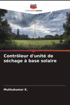 Contrôleur d'unité de séchage à base solaire - K., Muthukumar