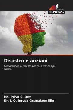 Disastro e anziani - S. Dev, Ms. Priya;Gnanajane Eljo, Dr. J. O. Jeryda