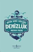 Denizlük Büyük Deniz Sözlügü - Pultar, Mustafa