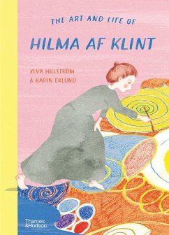 The Art and Life of Hilma af Klint - Hillstrom, Ylva; Eklund, Karin
