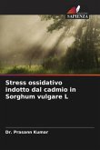Stress ossidativo indotto dal cadmio in Sorghum vulgare L