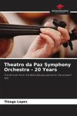 Theatro da Paz Symphony Orchestra - 20 Years