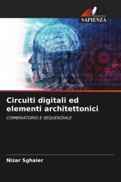 Circuiti digitali ed elementi architettonici - Sghaier, Nizar