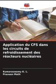 Application du CFS dans les circuits de refroidissement des réacteurs nucléaires