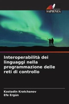 Interoperabilità dei linguaggi nella programmazione delle reti di controllo - Kratchanov, Kostadin;Ergün, Efe