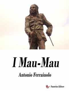 I Mau-Mau (eBook, ePUB) - Ferraiuolo, Antonio