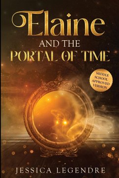 Elaine and the Portal of Time - Legendre, Jessica