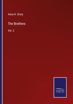 The Brothers - Drury, Anna H.