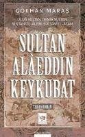 Sultan Alaeddin Keykubat - Maras, Gökhan