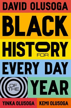 Black History for Every Day of the Year - Olusoga, David; Olusoga, Yinka