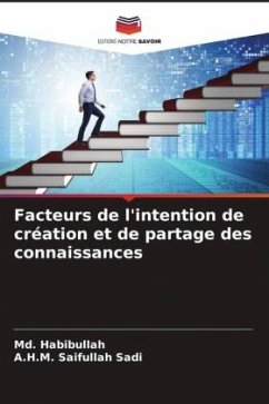 Facteurs de l'intention de création et de partage des connaissances - Habibullah, Md.;Sadi, A.H.M. Saifullah