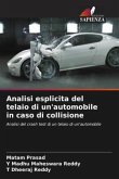 Analisi esplicita del telaio di un'automobile in caso di collisione