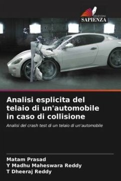 Analisi esplicita del telaio di un'automobile in caso di collisione - Prasad, Matam;Maheswara Reddy, Y Madhu;Reddy, T Dheeraj