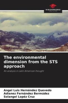 The environmental dimension from the STS approach - Hernández Quevedo, Angel Luis;Fernández Bermúdez, Adianez;Lopéz Cruz, Solangel