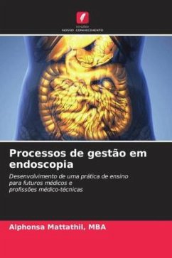 Processos de gestão em endoscopia - Mattathil, MBA, Alphonsa