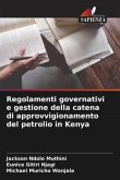 Regolamenti governativi e gestione della catena di approvvigionamento del petrolio in Kenya