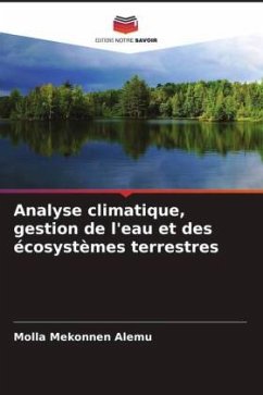 Analyse climatique, gestion de l'eau et des écosystèmes terrestres - Alemu, Molla Mekonnen
