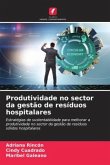 Produtividade no sector da gestão de resíduos hospitalares