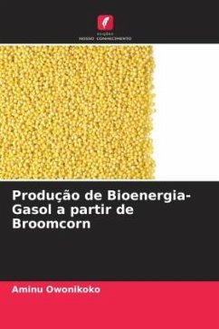 Produção de Bioenergia-Gasol a partir de Broomcorn - Owonikoko, Aminu