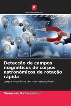 Detecção de campos magnéticos de corpos astronómicos de rotação rápida - Kallel-Jallouli, Saoussan