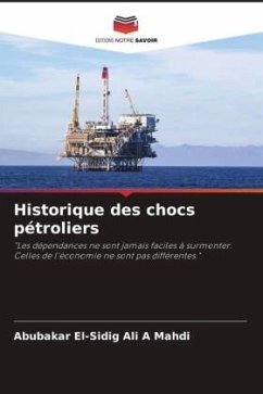 Historique des chocs pétroliers - Ali A Mahdi, Abubakar El-Sidig