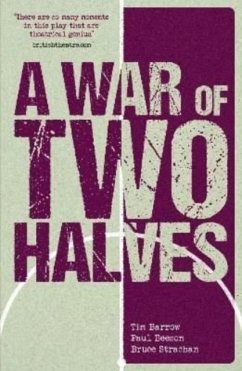 A War of Two Halves - Barrow, Tim; Beeson, Paul; Strachan, Bruce