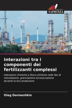 Interazioni tra i componenti dei fertilizzanti complessi - Dormeshkin, Oleg
