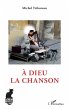 A Dieu la chanson - Bild 1