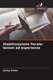 Stabilizzazione fiscale: lezioni ed esperienze