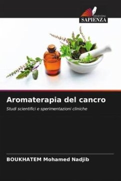 Aromaterapia del cancro - Mohamed Nadjib, BOUKHATEM