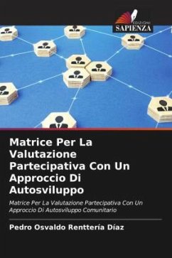 Matrice Per La Valutazione Partecipativa Con Un Approccio Di Autosviluppo - Renttería Díaz, Pedro Osvaldo