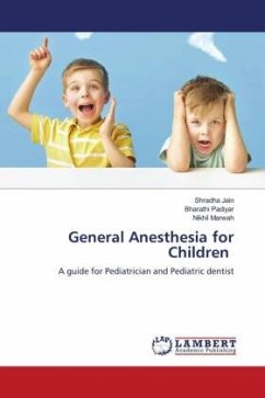 General Anesthesia for Children - Jain, Shradha;Padiyar, Bharathi;Marwah, Nikhil