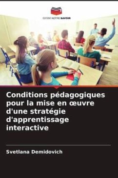 Conditions pédagogiques pour la mise en ¿uvre d'une stratégie d'apprentissage interactive - Demidovich, Svetlana