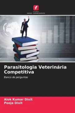 Parasitologia Veterinária Competitiva - Dixit, Alok Kumar;Dixit, Pooja