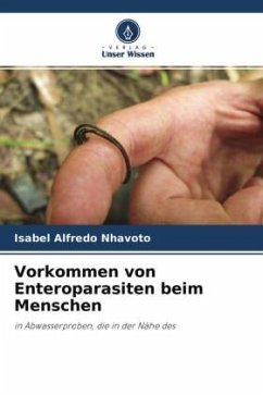 Vorkommen von Enteroparasiten beim Menschen - Alfredo Nhavoto, Isabel