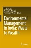 Environmental Management in India: Waste to Wealth (eBook, PDF)