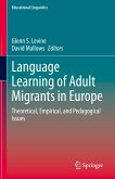 Language Learning of Adult Migrants in Europe (eBook, PDF)
