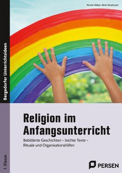 Religion im Anfangsunterricht - Weber, Nicole;Stratmann, Birte