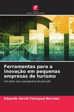 Ferramentas para a inovação em pequenas empresas de turismo - Chalapud Narváez, Eduardo David