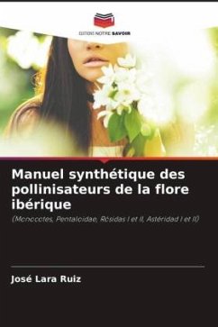 Manuel synthétique des pollinisateurs de la flore ibérique - Lara Ruiz, José
